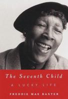 The Seventh Child: A Lucky Life 0375406204 Book Cover