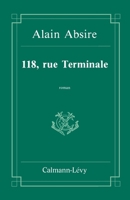 118, rue Terminale (French Edition) 2702113370 Book Cover