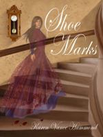 Shoe Marks 0744314712 Book Cover