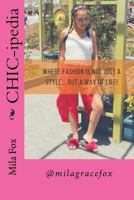 CHIC-ipedia: Where Fashion is not just a style... but a way of life!! 1545475059 Book Cover