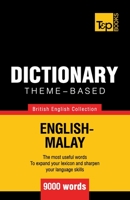 Theme-based dictionary British English-Malay - 9000 words 1784002712 Book Cover