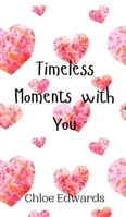 Timeless Moments with You 9908010484 Book Cover