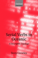 Serial Verbs in Oceanic: A Descriptive Typology 0198241356 Book Cover