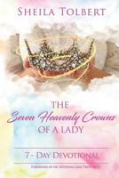 The Seven Heavenly Crowns Of A Lady: 7 - Day Devotional 1726659631 Book Cover
