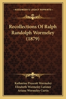 Recollections of Ralph Randolph Wormeley (Classic Reprint) 1165660563 Book Cover