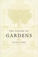 The Nature of Gardens 1865080829 Book Cover