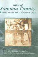 Sonoma County, Tales of:  Reflections On A Golden Age  (CA)  (Images of America) 0738507679 Book Cover