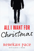 All I Want for Christmas 1646300289 Book Cover