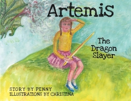 Artemis The Dragon Slayer 1637776950 Book Cover