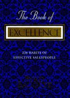 The Book of Excellence: 236 Habits of Successful Salespeople 155853167X Book Cover