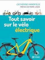 TOUT SAVOIR SUR LE VELO ELECTRIQUE 2761967461 Book Cover