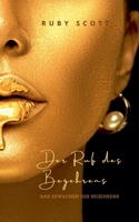 Der Ruf des Begehrens (Erwachen Des Begehrens) (German Edition) B0GRPN9TTP Book Cover