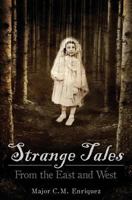 Strange Tales: From the East and West 0991832450 Book Cover