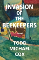 Invasion of the Beekeepers B097481GSJ Book Cover