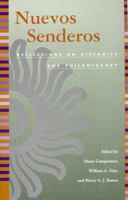 Nuevos Senderos: Reflections on Hispanics and Philanthrophy