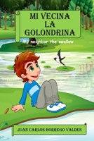 Mi Vecina la Golondrina 1715818288 Book Cover