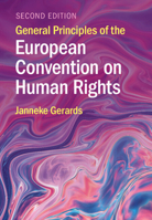 General Principles of the European Convention on Human Rights 1009045628 Book Cover