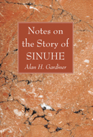Notes on the story of Sinuhe 1666749796 Book Cover