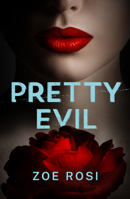 Pretty Evil 1738497607 Book Cover