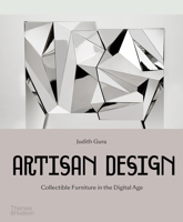 Artisan Design: Collectible Furniture in the Digital Age 0500022445 Book Cover