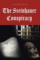 The Steinhauer Conspiracy 1665554320 Book Cover