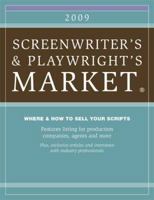 2009 Screenwriter's & Playwright's Market 1582975523 Book Cover