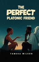 The Perfect Plantonic Friend B0F921RLX4 Book Cover