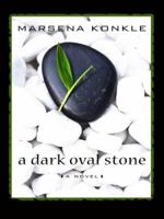 A Dark Oval Stone 1410402800 Book Cover