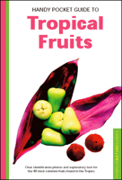 Handy Pocket Guide to Tropical Fruits (Periplus Nature Guide) 962593135X Book Cover