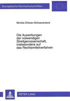 Die Auswirkungen Der Notwendigen Streitgenossenschaft, Insbesondere Auf Das Rechtsmittelverfahren 3631496060 Book Cover