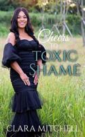 Cheers to Toxic Shame 1730793681 Book Cover