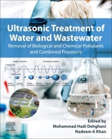 Ultrasonic Treatment of Water and Wastewater: Removal of Biological and Chemical Pollutants and Combined Processes 0443239134 Book Cover