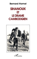 Sihanouk et le drame cambodgien 273841933X Book Cover