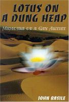 Lotus on a Dung Heap: Memoirs of a Gay Artist 0595140793 Book Cover