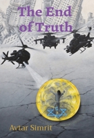 The End of Truth: True Time Trilogy Volume Two B0BV8LG684 Book Cover