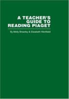 A Teacher's Guide to Reading Piaget 0415402344 Book Cover