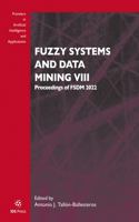 Fuzzy Systems and Data Mining VIII (Frontiers in Artificial Intelligence and Applications, 358) 1643683462 Book Cover