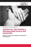 Calidad de Vida Familiar y Discapacidad Severa del Desarrollo 3659092673 Book Cover