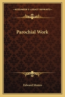 Parochial Work 0548514372 Book Cover
