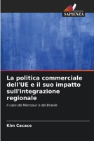 La politica commerciale dell'UE e il suo impatto sull'integrazione regionale (Italian Edition) 6209895395 Book Cover