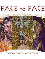 Face to Face: Portaits of the Divine in Early Christianity 0800636783 Book Cover