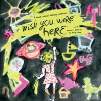 "Wish You Were Here": A book about missing someone 0620667990 Book Cover