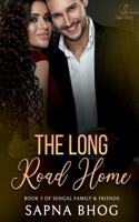 The Long Road Home: An Indian Billionaire second chance romance B09RQVPX6P Book Cover
