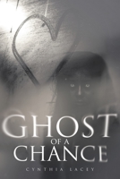 Ghost of a Chance 1645442942 Book Cover