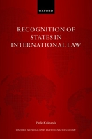 Recognition of States in International Law 0198905653 Book Cover