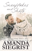 Snowflakes and Shots 1955886245 Book Cover