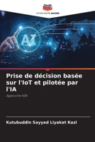 Prise de décision basée sur l'IoT et pilotée par l'IA (French Edition) 6208596823 Book Cover