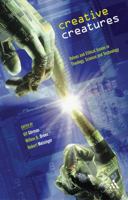 Creative Creatures: Values And Ethical Issues in Theology, Science And Technology (Issues in Science and Theology) 056703089X Book Cover