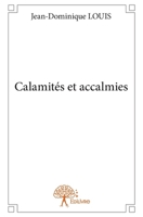 Calamités et accalmies (French Edition) 2332836098 Book Cover