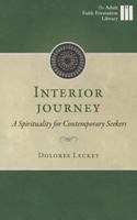 Interior Journey: A Spirituality for Contemporary Seekers 1627851283 Book Cover